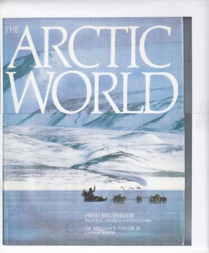Imagen de archivo de The Arctic World a la venta por HPB-Ruby