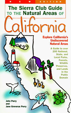 Stock image for The Sierra Club Guide to the Natural Areas of California (Sierra Club Guides to the Natural Areas of the United States) for sale by Wonder Book