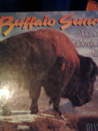 Buffalo Sunrise: The Story of a North American Giant (9780871568618) by Swanson, Diane