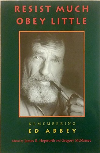 9780871568793: Resist Much Obey Little: Remembering Ed Abbey