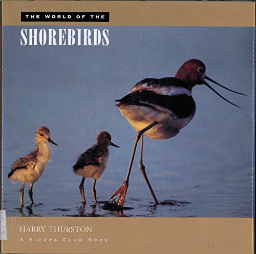 Stock image for The World of the Shorebirds for sale by Better World Books: West