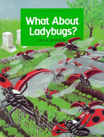 Beispielbild fr What About Ladybugs? A Sierra Club Book zum Verkauf von Alf Books