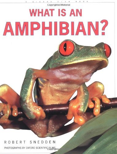 What is an Amphibian? (9780871569288) by Snedden, Robert