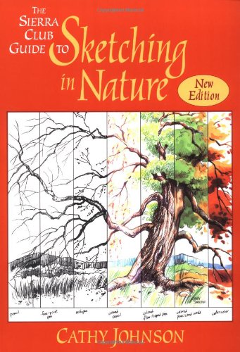 Stock image for The Sierra Club Guide to Sketching in Nature, Revised Edition for sale by Ergodebooks