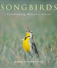 Beispielbild fr Songbirds: Celebrating Nature's Voices zum Verkauf von gigabooks