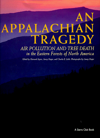 Imagen de archivo de An Appalachian Tragedy: Air Pollution and Tree Death in the Eastern Forests of North America a la venta por Books of the Smoky Mountains