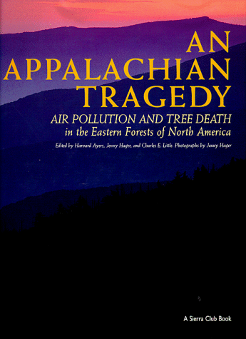 9780871569769: An Appalachian Tragedy: Air Pollution and Tree Death in the Eastern Forests of North America