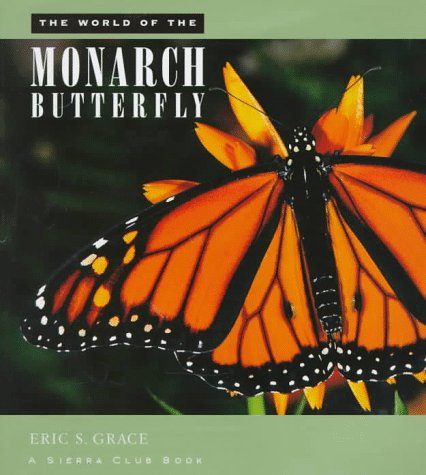 Stock image for The World of the Monarch Butterfly for sale by Better World Books