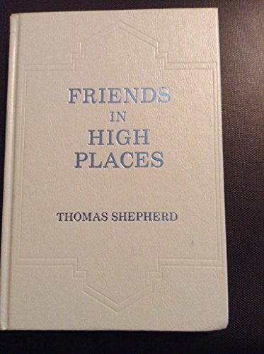 Stock image for Friends in High Places for sale by ThriftBooks-Atlanta