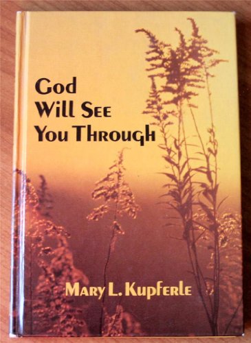 Beispielbild fr God Will See You Through zum Verkauf von Better World Books
