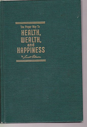 Stock image for Prayer Way to Health, Wealth, and Happiness for sale by ThriftBooks-Atlanta