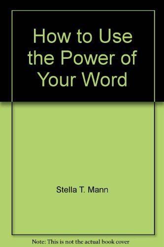 9780871590589: How to Use the Power of Your Word