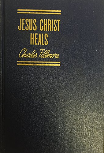 Jesus Christ Heals