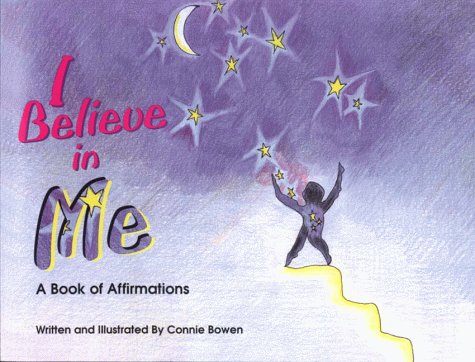 Imagen de archivo de I Believe in Me : A Book of Affirmations a la venta por Better World Books