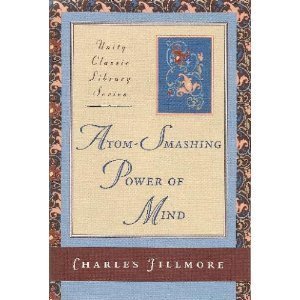 9780871591098: Atom-Smashing Power of Mind (Unity Classic Library)