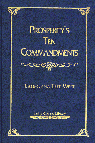 Prosperity's Ten Commandments - West, Georgiana Tree