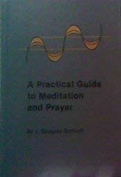 9780871591340: A practical guide to meditation and prayer