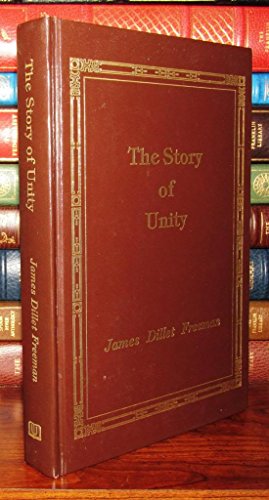 Story of Unity - Freeman, James Dillet