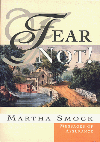 Imagen de archivo de Fear Not!: Messages of Assurance a la venta por Bookmonger.Ltd
