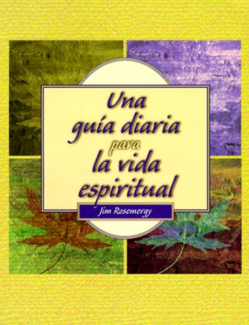 Stock image for Una Guia Diaria Para LA Vida Espiritual/Daily Guide to Spiritual Living for sale by Front Cover Books