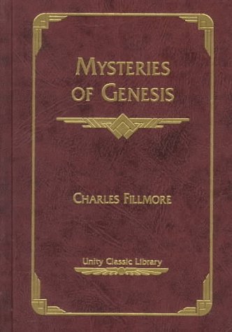 Beispielbild fr Mysteries of Genesis (Unity Classic Library) Fillmore, Charles zum Verkauf von tttkelly1