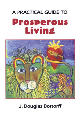 Immagine dell'editore per A Practical Guide to Prosperous Living venduto da ThriftBooks-Dallas
