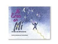 Stock image for Yo Creo En Mi = I Believe in Me for sale by ThriftBooks-Dallas