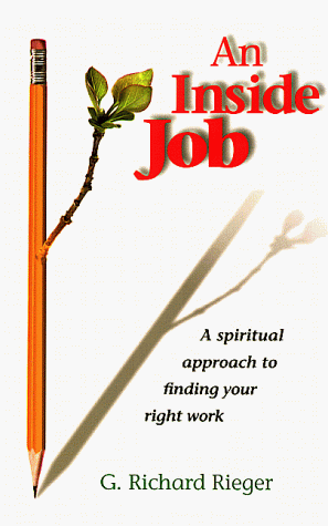 9780871592279: An Inside Job: A Spiritual Approach to Finding Your Right Work