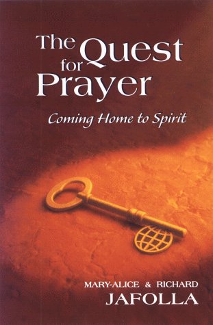Beispielbild fr The Quest for Prayer: Coming Home to Spirit zum Verkauf von Decluttr