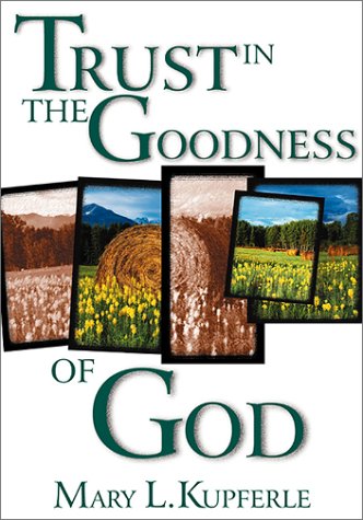 Imagen de archivo de Trust in the Goodness of God a la venta por Hafa Adai Books