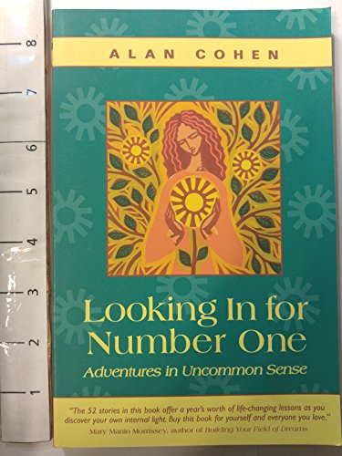 Looking in for Number One: Adventures in Uncommon Sense (9780871592804) by Cohen, Alan