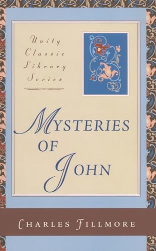 Beispielbild fr Mysteries of John (Unity Classic Library) zum Verkauf von Books From California