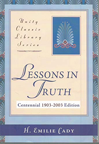 Beispielbild fr Lessons in Truth (Unity Classic Library) zum Verkauf von SecondSale