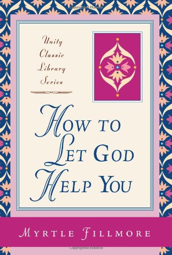 9780871593085: How to Let God Help You