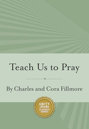 9780871593146: Teach Us to Pray (Unity Classic Library)