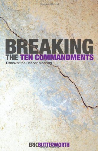 Beispielbild fr Breaking the Ten Commandments: Discover the Deeper Meaning zum Verkauf von SecondSale