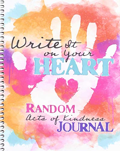 Beispielbild fr Write It on Your Heart: Random Acts of Kindness Journal zum Verkauf von Goodwill