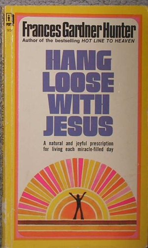 Beispielbild fr Hang Loose with Jesus zum Verkauf von Better World Books