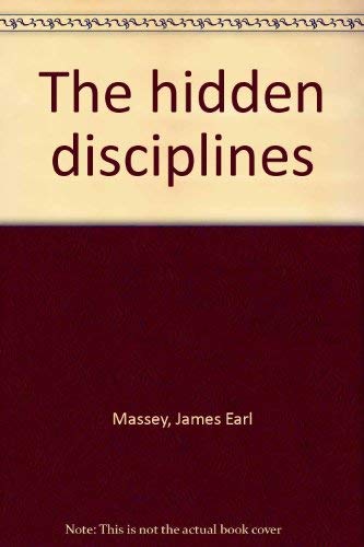 The hidden disciplines (9780871621375) by Massey, James Earl