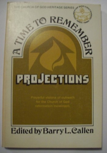 Imagen de archivo de A Time to remember--projections (Church of God heritage series) a la venta por RiLaoghaire