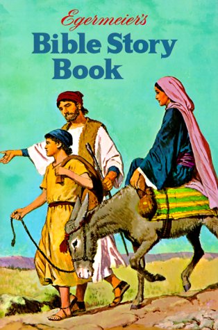 Stock image for Egermeie's Bible Story Book for sale by Reliant Bookstore