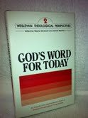 Beispielbild fr Interpreting God's Word for Today: An Inquiry into Hermeneutics from a Biblical Theological Perspective [Wesleyan Theological Perspectives volume II] zum Verkauf von Windows Booksellers