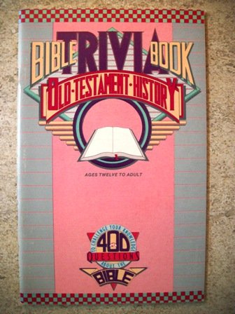 Stock image for Bible Trivia Book: Old Testament History for sale by Wonder Book