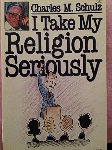 Stock image for I Take My Religion Seriously for sale by SecondSale