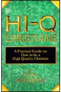 Imagen de archivo de Hi-Q Christians (The but I Don't Know How to . Series) a la venta por Wonder Book