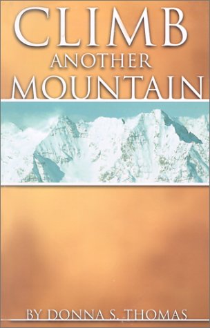 Imagen de archivo de Climb Another Mountain a la venta por Better World Books