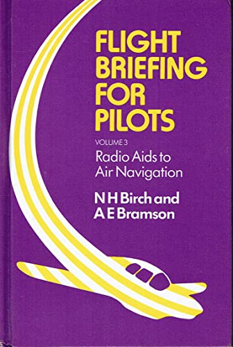 Stock image for Radio Aids to Air Navigation (Flight Briefing for Pilots, Volume 3) for sale by Wonder Book