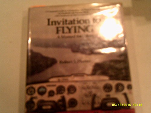 Stock image for Invitation to flying: A manual for student and private pilots for sale by ThriftBooks-Dallas