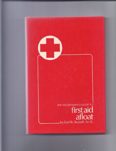 Beispielbild fr The yachtsman's guide to first aid afloat (Yachting/boating books) zum Verkauf von medimops