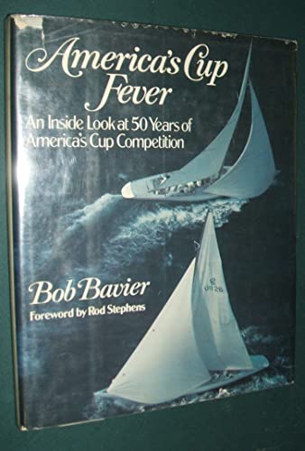 Stock image for America's Cup Fever An Inside View Of Fifty Years Of America's Cup Competition for sale by Willis Monie-Books, ABAA